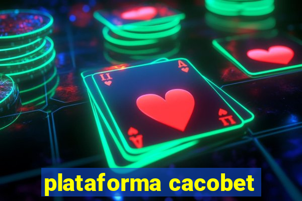 plataforma cacobet